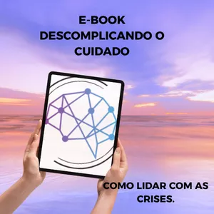Imagem de capa para o Ebook Descomplicando o cuidado: Como lidar com crises e comportamentos desafiadores na demência.