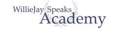WillieJay Speaks Academy