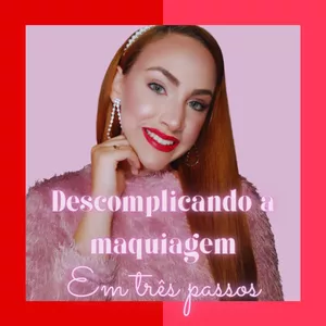 Imagem de capa para o Curso online Descomplicando a maquiagem em 3 passos