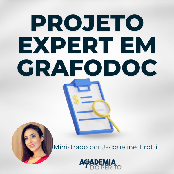 Academia do Perito lança curso Expert em Grafodoc: Completo para Formação de Peritos Judiciais Curso diário - DIcas