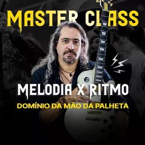 Imagem de capa para o Curso online Mastercalss: Melodia X Ritmo - Domínio da Mão da Palheta 
