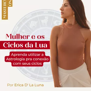Imagem de capa para o Curso online Masterclass Mulher e Os Ciclos da Lua