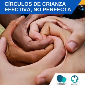 Imagen de portada para Evento online Ciclo de 12 Sesiones a 1 Pago - Círculos de Crianza Efectiva, No Perfecta