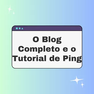 Imagem de capa para o Ebook O Blog Completo e o Tutorial de Ping 