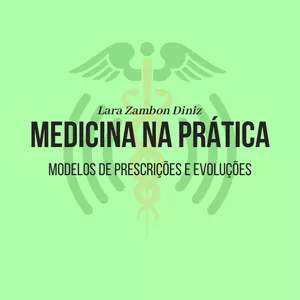 Imagem de capa para o Ebook Medicina na Prática: Modelos de Prescrições e Evoluções