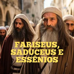 Imagem de capa para o Curso online Fariseus, saduceus e essênios