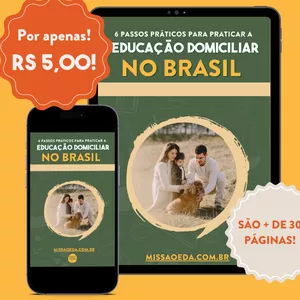 Imagem de capa para o Ebook 6 passos práticos para praticar a Educação domiciliar No Brasil 