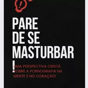 Imagem de capa para o Ebook EBOOK - PARE DE SE MASTURBAR!