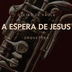 Imagem de capa para o Ebook Partitura para orquestra - A Espera de Jesus - Ozéias de Paula