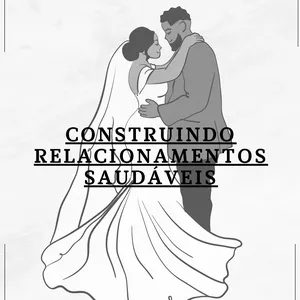Imagem de capa para o Ebook Construindo relacionamentos saudáveis 