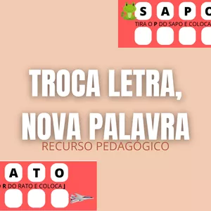 Imagem de capa para o Ebook Troca Letra, Nova Palavra (Recurso Pedagógico)