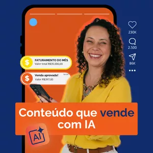 Imagem de Conteúdo que vende nas redes sociais com IA criado por Ana Carolina do Posso Te Mostrar na hotmart