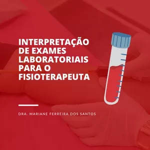 Imagem de capa para o Ebook Interpretação de Exames Laboratoriais Para o Fisioterapeuta
