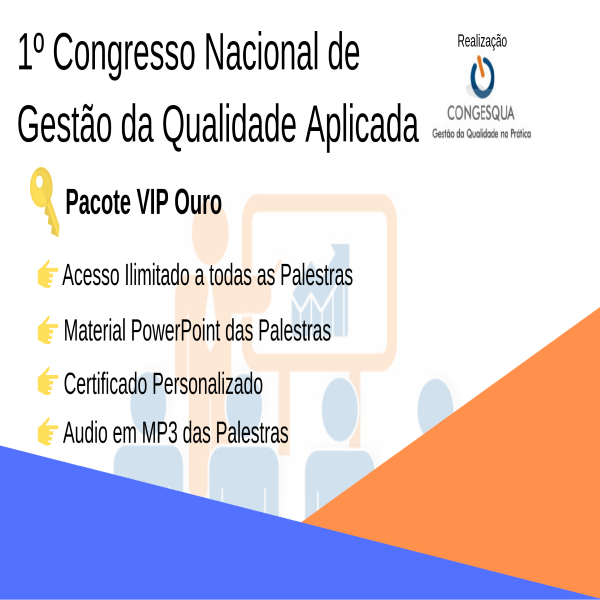 Imagem do curso Pacote VIP Ouro - 1º Congresso Nacional de Gestão da Qualidade Aplicada - CONGESQUA