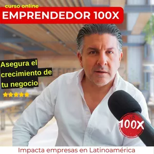 Imagen de portada para Curso online EMPRENDEDOR 100X: Impacta Empresas en Latinoamérica