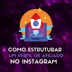 Imagem de capa para o Ebook Como Estruturar perfil de Afiliados no Instagram 