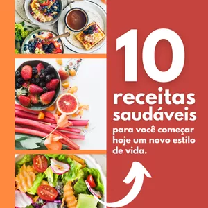 Imagem de capa para o Ebook Ebook 10 receitas saudaveis para você começar hoje um novo estilo de vida