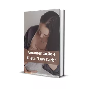Imagem de capa para o Ebook Amamentação e Dieta "Low Carb"