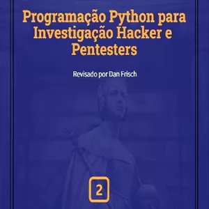 Imagem de capa para o Ebook Programação Python - Para Investigação Hacker e Pentesters