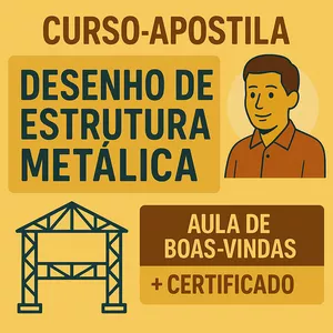 Curso de Desenho de Estrutura Metálica
