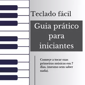 Imagem de capa para o Ebook Teclado Fácil - Guia Prático Para Iniciantes 