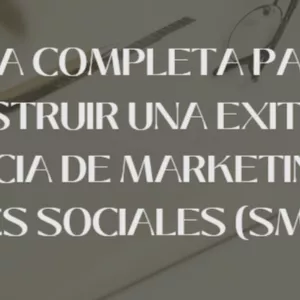 Imagen de portada para Ebook GUÍA COMPLETA PARA CONSTRUIR UNA EXITOSA AGENCIA DE MARKETING EN REDES SOCIALES (SMMA).