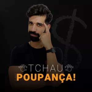 Curso Tchau Poupança