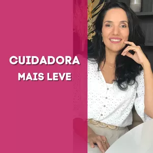 Imagem de capa para o Curso online Cuidadora Mais Leve