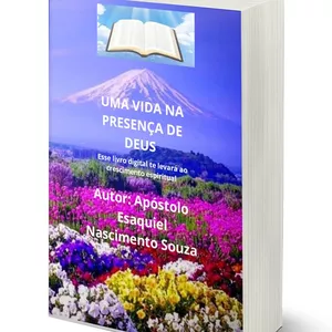 Imagem de Uma vida na presença de Deus  criado por Esaquiel Nascimento  na hotmart
