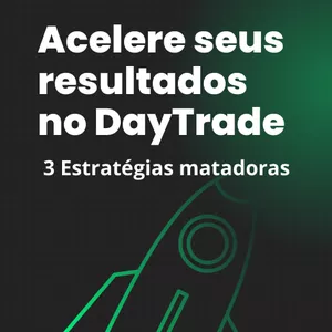 Imagem de capa para o Ebook Acelere seus resultados no day trade - 3 Estrátegias Matadoras