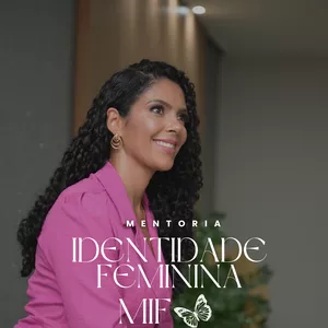 Imagem de capa para o Curso online MIF- MENTORIA IDENTIDADE FEMININA