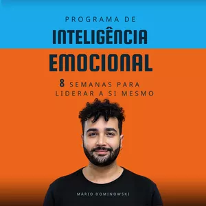 Imagem de capa para o Curso online Programa de Inteligência Emocional – 8 Semanas para Liderar a Si Mesmo e aos Outros