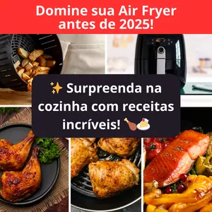 Imagem de capa para o Ebook 101 Receitas Fáceis de Air Fryer!