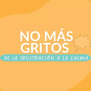 Imagen de portada para Curso online “No Más Gritos: De la Frustración a la Calma”