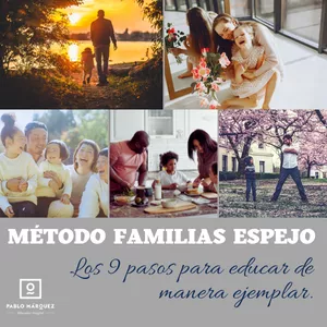 Imagem de capa para o Curso online MÉTODO FAMILIAS ESPEJO: LOS 9 PASOS PARA EDUCAR DE MANERA EJEMPLAR