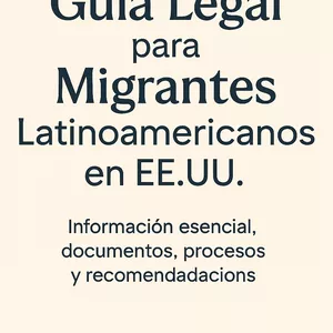 Imagen de portada para Ebook Guía Legal para Migrantes Latinoamericanos en EE.UU.