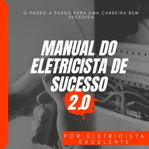 Imagem de capa para o Ebook Manual do Eletricista de Sucesso [2.0]