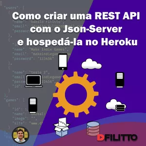 Imagem do curso Como criar uma REST API com o JSON-SERVER e hospedá-la no Heroku