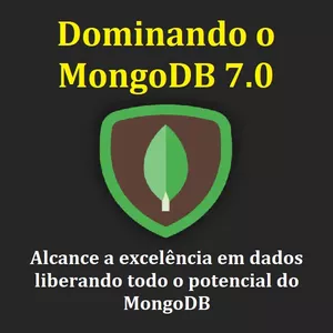 Imagem de capa para o Ebook Dominando o MongoDB 7.0   Alcance a excelência em dados liberando todo o potencial do MongoDB 
