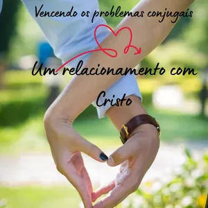 Imagem de capa para o Ebook Vencendo os problemas conjugais - Um relacionamento com Cristo