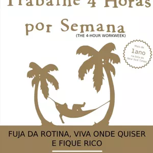 Imagem de capa para o Ebook Trabalhe 4 Horas por Semana - Timothy Ferriss 