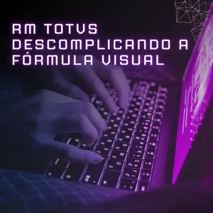 Imagem de capa para o Curso online RM TOTVS - Descomplicando a Fórmula Visual