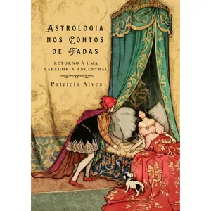 Imagem de capa para o Ebook Astrologia nos Contos de Fadas