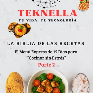 Imagen de portada para Ebook TEKNELLA  (TU VIDA, TU TECNOLOGÍA) Parte 2