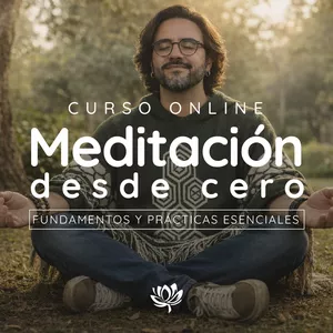 Imagen de portada para Curso online Meditación desde cero: fundamentos y prácticas esenciales