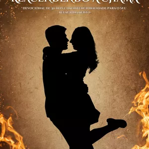 Imagem de capa para o Ebook Reacendendo o Chama -  Devocional de 30 dias intencional para o seu relacionamento