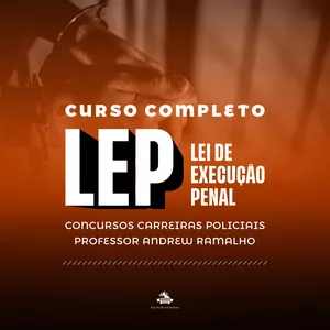 Imagem de capa para o Curso online CURSO COMPLETO DA LEI DE EXECUÇÕES PENAIS  - PROF: ANDREW RAMALHO