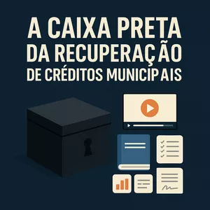 Imagem de capa para o Curso online A Caixa Preta da Recuperação de Créditos Municipais
