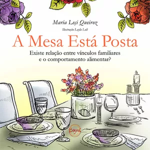 Imagem de capa para o Curso online A Mesa Está Posta: existe relação entre os vínculos familiares e o comportamento alimentar?
