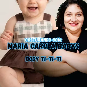 Imagem do curso Costurando Com Maria Carola Babys - Body Ti-ti-ti 